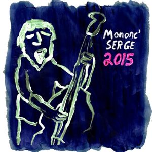 Mononc' Serge 2015 [Explicit]