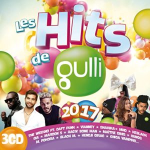 Les Hits de Gulli 2017 [Explicit]