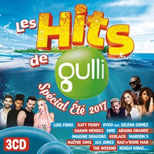 Les hits de Gulli spécial été 2017 [Explicit]